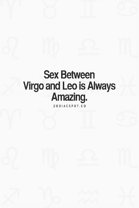 Sure??? Damned , my girlfriend is not a leo 😉 Leo Girlfriend, Virgo Traits, Virgo Quotes, Leo Facts, Leo And Virgo, Zodiac Compatibility, Leo Zodiac, My Girlfriend, Emotional Intelligence