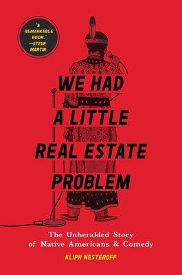 We Had a Little Real Estate Problem Native American Books, American Comedy, Life Affirming, Audible Books, Nonfiction Books, Inspirational Story, Book Club Books, Audio Books, Good Books