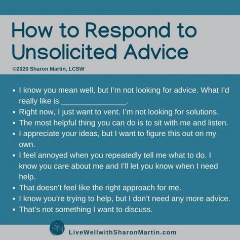 Unsolicited Advice Quotes, Boundary Phrases, Unsolicited Parenting Advice, Sharon Martin, Hard Conversations, Their Aesthetic, Parent Advice, Unsolicited Advice, Feeling Inadequate