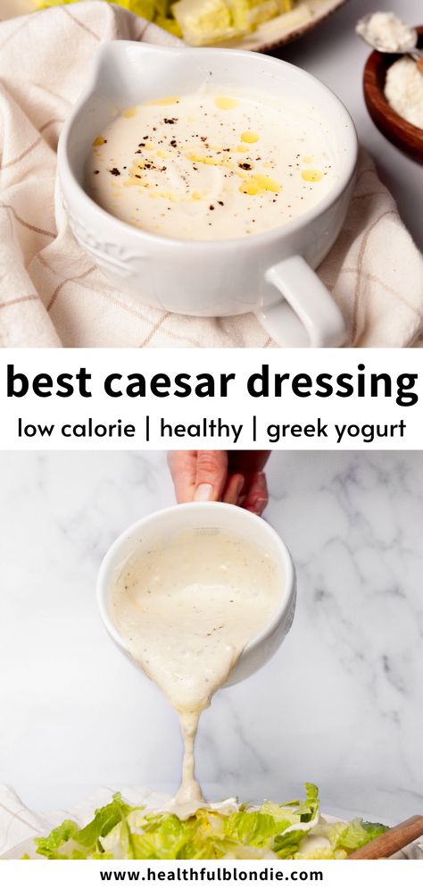 Caesar Dressing Without Anchovies, Healthy Caesar Dressing, Low Calorie Sauces, Healthy Caesar Salad, Caesar Dressing Recipe, Low Calorie Salad, Greek Yogurt Dressing, Creamy Salad Dressing, Healthy Greek Yogurt