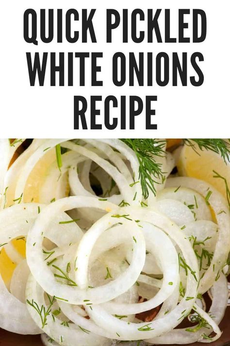 Refrigerator Pickled Onions Recipe, How To Pickle Onions Fast, Pickled Onions Recipe White, Pickling Onions White, Quick Pickled Onions White, Pickled Onions White, Pickled White Onions Recipe, Onion Recipes Healthy, Fufilling Food