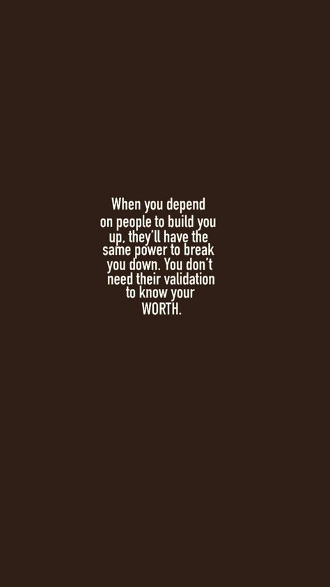 Self-worth✨ Self dependant✨ Questioning Worth Quotes, Quotes Deep Self Worth, Self Esteem Motivation Quotes, No Self Worth Quotes, How To Know Your Self Worth, Your Worth It Quotes, Note To My Self, Postive Quotes Women, Self Dependent Quotes