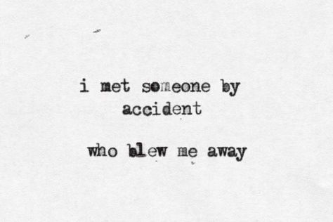 Meet Someone Quotes, Someone New Quotes, Unexpected Love Quotes, Love Quotes Funny, Someone New, Sweet Words, Meeting Someone, New Quotes, Hopeless Romantic