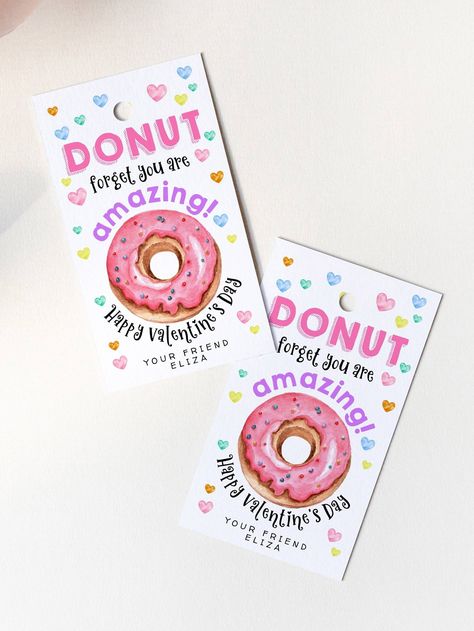 Donut Valentine's Day Gift Tag Template, Printable Donut Forget You Are Amazing Favor Tag, Editable Classroom School Tag, Instant Download #valentinesday #valentinesdaytags #valentinegifttags #valentinefavortag #printablevalentine #schoolvalentine #donutvalentine #donutforgetyouareamazing Donut What Id Do Without You Printable, Donut Tags Free Printable, Free Donut Valentine Printable, Donut Valentine Card, Donut Valentine, Donut Quotes, Gift Tag Template Printable, Donut Gifts, Valentines Party Decor