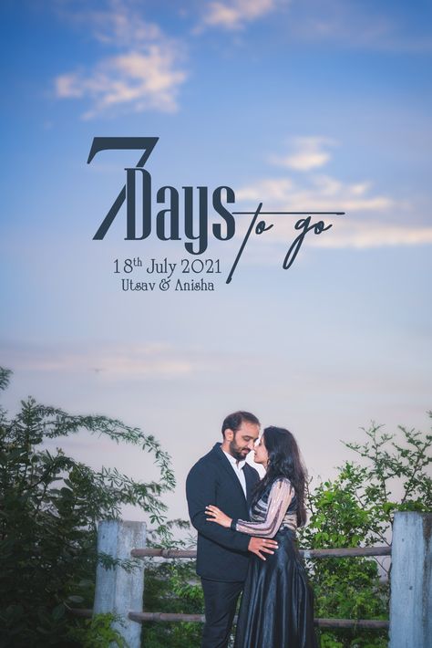 Wedding Count Down Caption, Days To Go Countdown Wedding Photos, One Day To Go Countdown Wedding, 1 Day To Go Countdown Poster, Pre Wedding Editing Ideas, Prewedding Countdown, Wedding Countdown Instagram Story, Pre Wedding Countdown Photos, 10 Days To Go Countdown Wedding