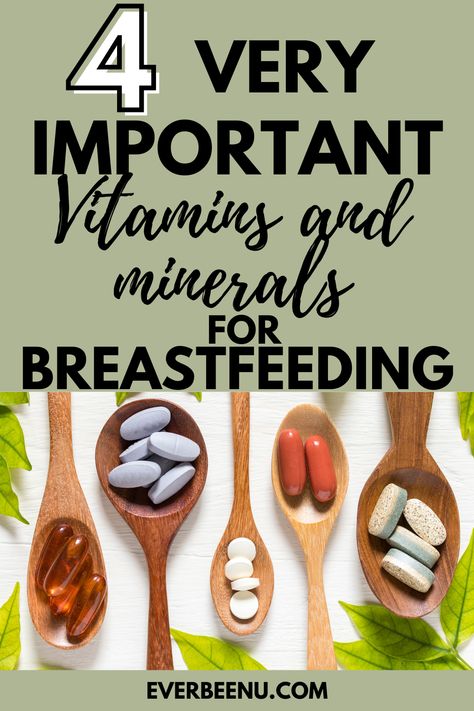 4 very important vitamins and minerals for breastfeeding Vitamins For Breastfeeding Moms, Nursing Foods, Breastfeeding Supplements, Breastfeeding Nutrition, Important Vitamins, Essential Vitamins And Minerals, Supplements For Women, Essential Vitamins, Best Supplements