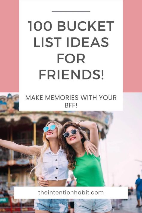 100 Bucket List Ideas For Friends To Share With Your Bestie 5 Best Friends To Do List, Friendship Bucket List Ideas, Things To Do For Your Best Friend, Sister Bucket List, Bucket List Ideas For Best Friends, Best Friend Bucket List Ideas, Friend Bucket List Ideas, Friendship Bucket List, Bucket List Ideas For Friends