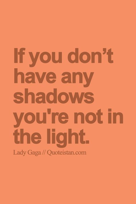 Light And Shadow Quotes, Sanity Quotes, Shadow Quotes, Moody Quotes, Overcome Fear, Life Quotes Pictures, Sassy Quotes, Motivational Phrases, Favorite Words