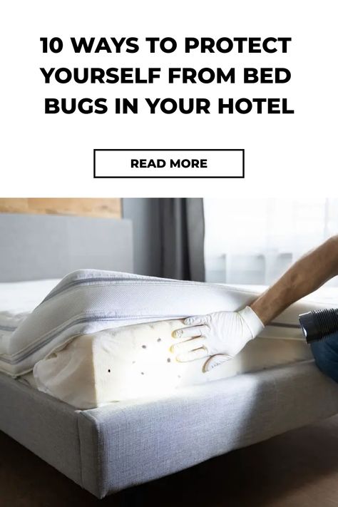 Bed bugs in your hotel room cause various problems. Protect yourself from bed bugs in your hotel with these 10 proven ways. Signs Of Bed Bugs, Bed Bug Spray, Rid Of Bed Bugs, Bug Hotel, Hotel Bed, Bed Bugs, Hotel Stay, Protect Yourself, Hotel Room