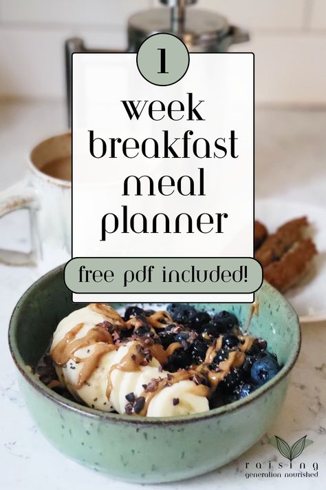 The Breakfast Meal Planner from Raising Generation Nourished Weekly Breakfast Plan, Nourishing Traditions Meal Plan, Nourishing Breakfast Ideas, Breakfast Rotation, Back To School Breakfast, Gluten Free Meal Plan, Fall Meal, Meal Prep For Beginners, Nourishing Traditions