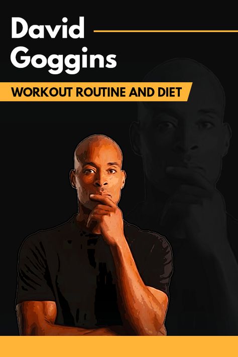 David Goggins' Workout Routine and Diet David Goggins Meal Plan, David Goggins Workout Plan, David Higgins Workout, David Goggins Stretching Routine, David Goggins Workout Routine, David Goggins Diet, David Goggins Tattoo, David Goggins Workout, Full Workout Routine