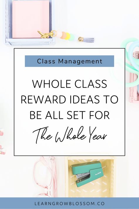 35 Ideas for Whole Class Rewards So You’ll Be Set For The Whole Year Whole Group Rewards, Whole Class Reward Ideas, Whole Class Reward System, Class Management Ideas, Classroom Management Rewards, Class Reward System, Prek Themes, Whole Class Rewards, Class Rewards