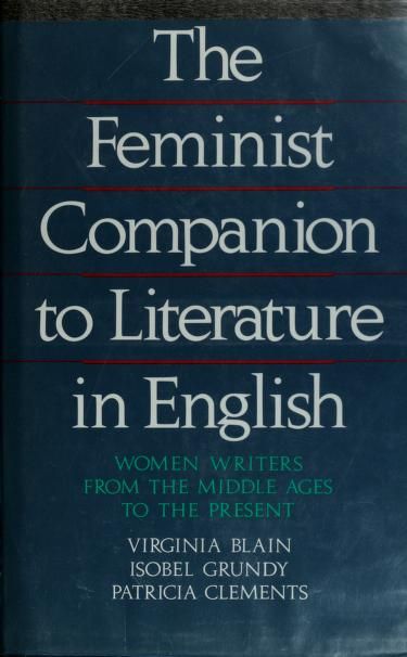 The Feminist companion to literature in English : women writers from the Middle Ages to the present : Blain, Virginia, 1945- : Free Download, Borrow, and Streaming : Internet Archive Literature In English, English Women, Feminist Literature, Women Writers, The Middle Ages, Tv News, The Present, Middle Ages, Internet Archive