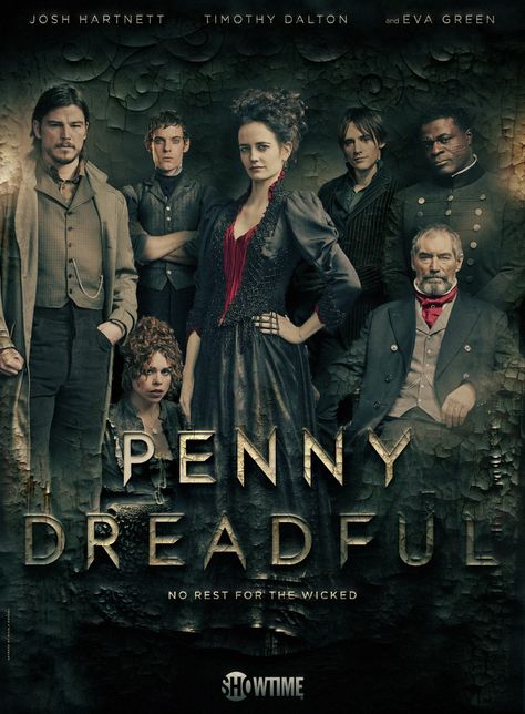 Penny Dreadful Eva Green Penny Dreadful, Penny Dreadfull, American Horror Movie, Fantasy Tv Shows, Timothy Dalton, Film Posters Vintage, Poster Boys, Penny Dreadful, Detective Story