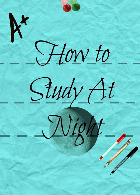 Jade=D: How to Study at Night ;) How To Stay Awake All Night To Study, Its Saturday, Law School Life, Night Study, Study Tips For Students, Best Self Help Books, Learn History, How To Study, Writing Blog