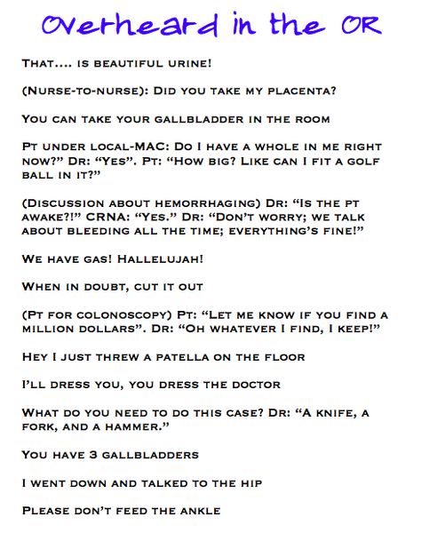 ahhhh... I love my job! Overheard in the OR.  Operating Room Circulator.  Operating Room Nurse.  Registered Nurse. Operating Room Nurse Quotes, Nurse Career Day, Operating Room Nurse Humor, Perioperative Nursing, Nurse Career, Jenny Lee, Operating Room Nurse, Messy Life, Surgical Technologist