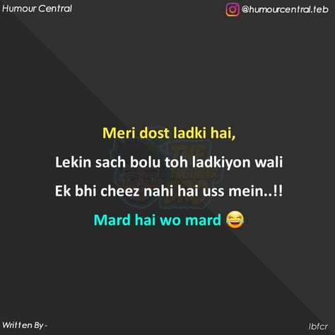 Dosti Funny Quotes, Friend Quotes For Girls, Funny Shayari, Funny Feeling, Bff Quotes Funny, Best Friendship Quotes, Best Friend Quotes Funny, Funny Statuses, Funny Minion Quotes