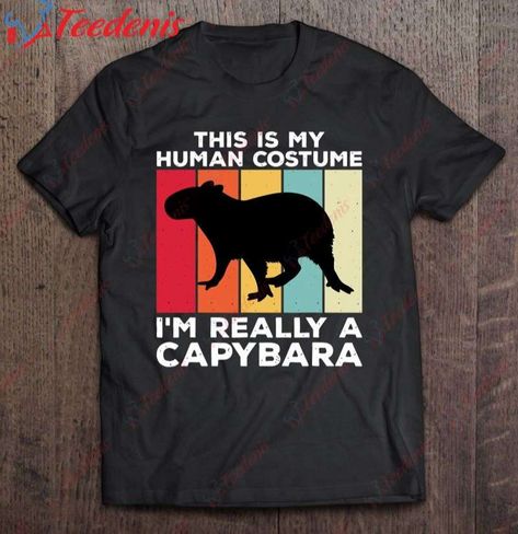 I'm Really A Capybara Human Costume Shirt, Gifts For Halloween Lovers Check more at https://teedenis.com/product/im-really-a-capybara-human-costume-shirt-gifts-for-halloween-lovers/ Gifts For Halloween, Halloween Lovers, Costume Shirts, Human, Halloween, T Shirt, Gifts