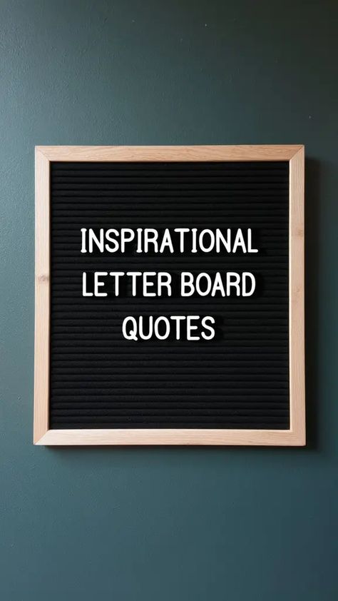 145 Inspirational Letter Board Quotes For Every Mood And Moment - Positive Scope Motivational Quotes Letter Board, Faith Letter Board Quotes, Quotes For Board Signs Inspirational, Cute Sign Sayings, Fun Letterboard Quotes, Felt Word Board Ideas, Marquee Board Quotes, Quotes For Letter Boards Inspirational, Letter Board Inspiration