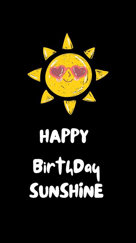 Happy Birthday Sunshine, Get Well Messages, Happy Birthday Png, Baby Shower Invitation Cards, Birthday Blessings, Happy Birthday Fun, Birthday Board, Happy Birthday Greetings, Cricut Creations