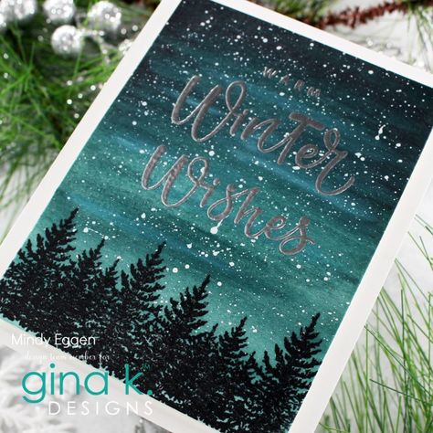 Gina K Winter Terrain, Gina K Sparkling Snowflakes, Yule Cards, Blended Backgrounds, Sky Backgrounds, Stamped Christmas Cards, Gina K Designs, Ink Blending, Winter Wishes