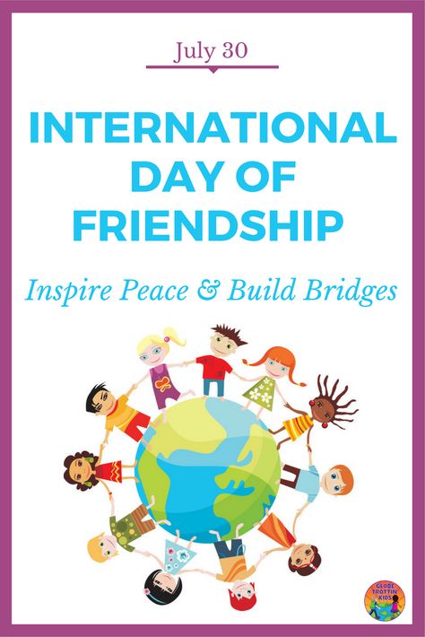 The International Day of Friendship promotes the idea that friendship between people, countries, and cultures can inspire peace and build bridges between communities. Activities and books to celebrate friendship. #InternationalDayofFriendship #friends International Day Of Friendship, World Friendship Day, Peace Building, Friendship Activities, International Friendship Day, Education Poster Design, International Friends, Community Activities, Kids Around The World