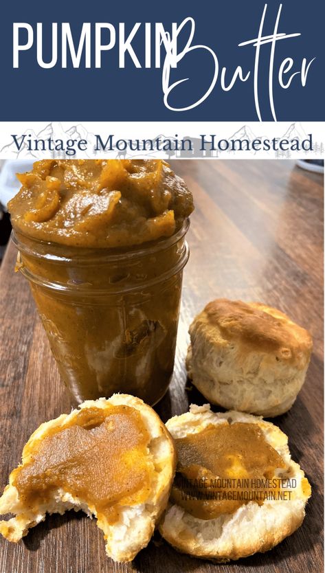 Pumpkin Butter ⋆ Vintage Mountain Homestead Canning Pumpkin Puree, Canning Pumpkin, Mountain Homestead, Skillet Cornbread Recipe, Pumpkin Butter Recipe, Homesteading Recipes, Pumpkin Jam, Skillet Cornbread, Moist Pumpkin Bread