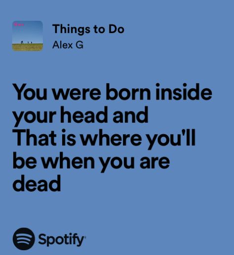 Music Things, Alex G, G Man, Song Quotes, How To Run Longer, Song Lyrics, Mood Board, Things To Do, Songs