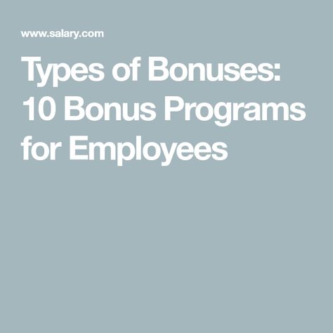 Types of Bonuses: 10 Bonus Programs for Employees Incentives For Employees, Programming, How To Plan, 10 Things