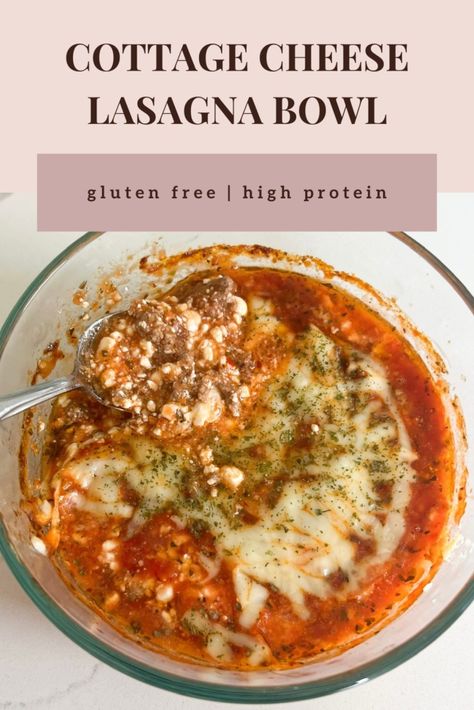 Cottage Cheese Lasagna Bowl (Gluten Free, High Protein) - Calla's Clean Eats Cottage Cheese Lasagna Bowl, Low Carb Lasagna Soup, Cottage Cheese Recipes Low Carb, Keto Cottage Cheese Recipes, Lasagna Bowl, Cottage Cheese Lasagna, Cottage Cheese Dinner, Lasagna With Cottage Cheese, Gluten Free High Protein