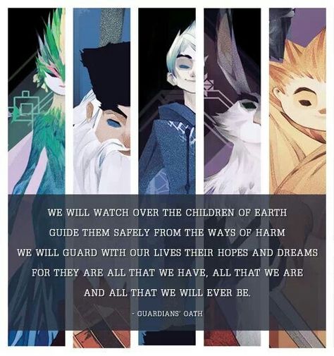 Guardians oath Guardians Of Childhood, Legend Of The Guardians, Dreamworks Movies, Rise Of The Guardians, Dreamworks Animation, The Big Four, The Guardians, Disney Quotes, Disney Dream