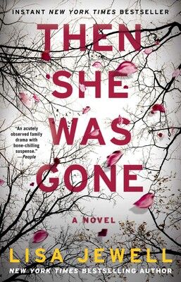 Then She Was Gone | Book by Lisa Jewell | Official Publisher Page | Simon & Schuster Then She Was Gone, Gone Book, Lisa Jewell, All The Bright Places, John Kerry, Suspense Books, Reading Habits, Big Little Lies, Best Mysteries