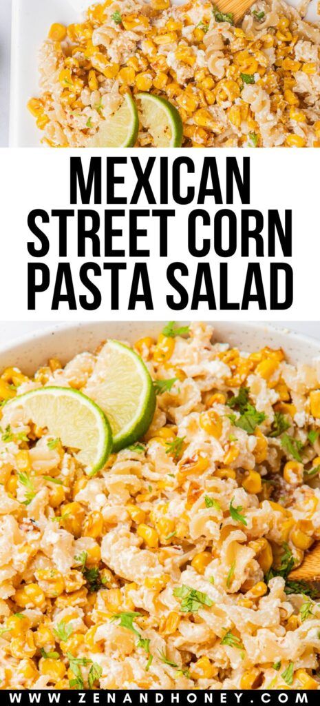 Mexican Street Corn Pasta Salad - ZEN AND HONEY Creamy Street Corn, Mexican Street Corn Pasta Salad, Mexican Street Corn Pasta, Street Corn Pasta Salad, Street Corn Pasta, Corn Pasta Salad, Pasta With Mayonnaise, Corn Pasta, Side Dishes For Bbq