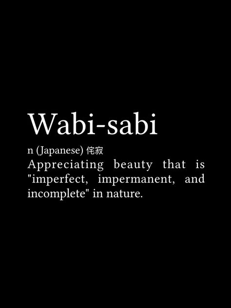 Tattoos For Imperfection, Wabi Sabi Japanese Symbol, Wabi Sabi In Japanese, Wabi Sabi Tattoo Ideas Art, Wabi Sabi Tatoos, Wabi Sabi Tattoo Symbol, Wabi Sabi Tattoo Ideas, Wabi Sabi Quote, Wabi Sabi Moodboard