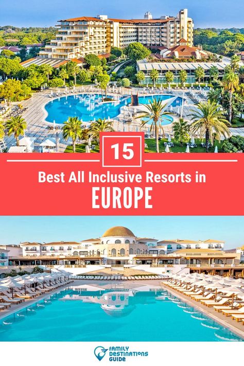 15 Best All Inclusive Resorts in Europe All Inclusive Resorts Europe, Cheapest All Inclusive Resorts, All Inclusive Beach Resorts, Europe Honeymoon, Best All Inclusive Resorts, All Inclusive Vacations, Doctorate, Spa Vacation, Family Destinations