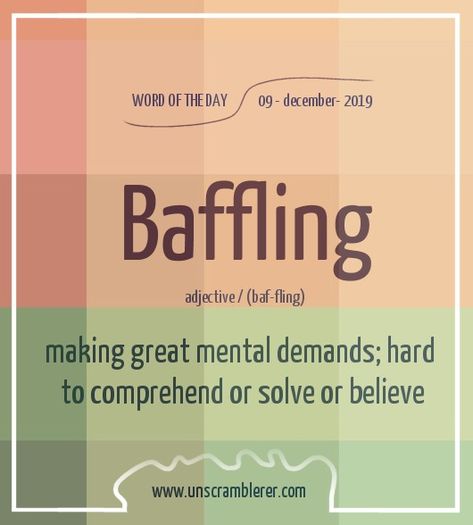 Todays #WordOfTheDay is: Baffling   Synonyms for this word are #bewildering, #confusing, #enigmatic, #incomprehensible, #mystifying, #perplexing, #elusive, #puzzling, #difficult, #mysterious, #bemusing, #confuse. Difficult Words With Meaning, Booklet Ideas, English Synonyms, Difficult Words, English Grammar Book Pdf, Words With Meaning, Scrabble Word, Unscramble Words, English Vinglish