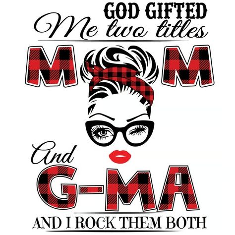 God Gifted Me Two Titles Mom And Gma Svg, Mom And Gma svg, M - Inspire Uplift Black Grandma, Blessed Mimi, Big Momma, Musical Instruments Drawing, Grandma Svg, Decal Ideas, Big Mama, Embellished Sweater, Sublimation Files