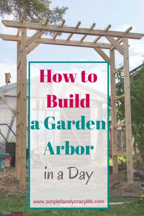 Diy Arbour, Garden Archway, Wooden Arbor, Build A Garden, Transformation Challenge, Arbor Ideas, Arbors Trellis, Trellis Ideas, Garden Posts