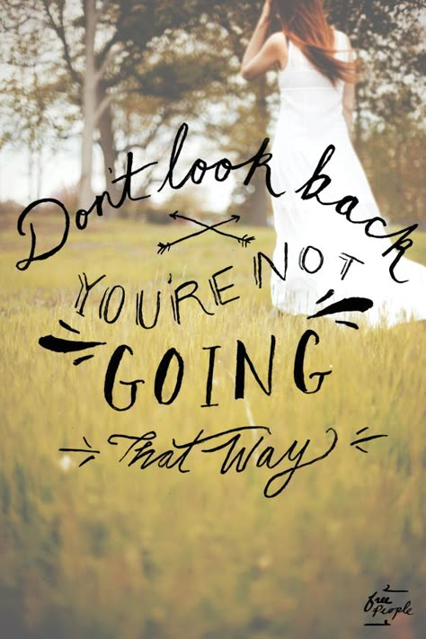 Post image for Monday Quote: Don’t Look Back Quotes Intelligence, Don't Look Back, Frases Tumblr, Monday Quotes, Best Inspirational Quotes, The Message, E Card, Quotable Quotes, True Words