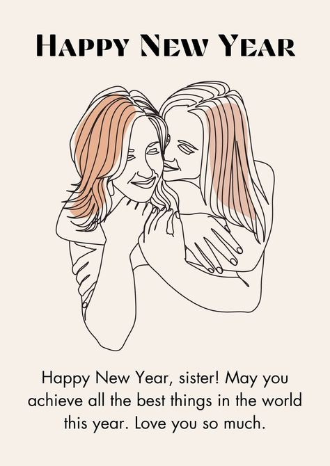 50 Happy New Year Wishes for Sister 2024 With Images - iPhone2Lovely Happy New Year Wishes For Sister, New Year Wishes For Sister, Happy New Year Sister Quotes, Happy New Year 2024 Bestie, Happy New Year 2024 Sister, Happy New Year Sister, New Year's Eve Wishes, Sister Cards, Wishes For Sister