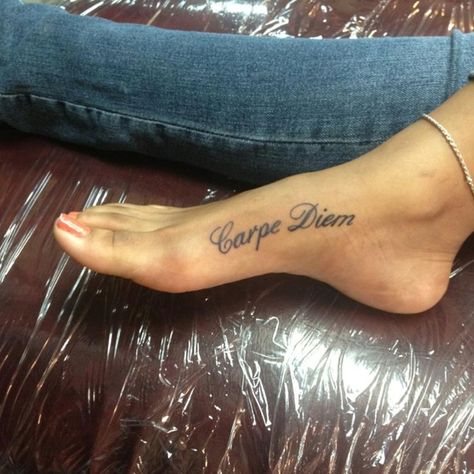 Carpe Diem- seize the day. Tattoo Tattoo Carpe Diem, Foot Tattoo Designs, Foot Tattoos For Women, Foot Tattoo, Foot Tattoos, Skin Art, First Tattoo, Carpe Diem, Future Tattoos