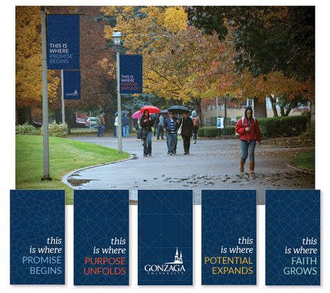 Campus Banners - Gonzaga University College Banner Design, College Marketing Campaign, Campus Signage, University Branding, University Ideas, Branding Examples, College Banner, College Marketing, Campus Aesthetic