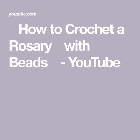 ◾ How to Crochet a Rosary 📿 with Beads ◾ - YouTube Rosary Pattern, Crochet Rosary, Prayer Beads Diy, Beaded Rosary, Christian Crafts, Crochet Cord, Rosary Prayer, Beaded Crochet, Learn How To Crochet