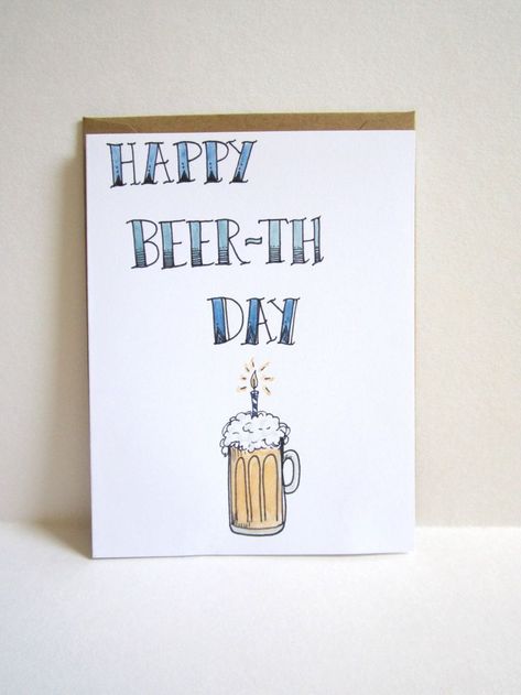 Beer Birthday Cards, Birthday Card Puns, Happy Beer, Happy Birthday For Him, Cards For Men, Hantverk Diy, Anniversaire Diy, Free Birthday Card, Male Birthday