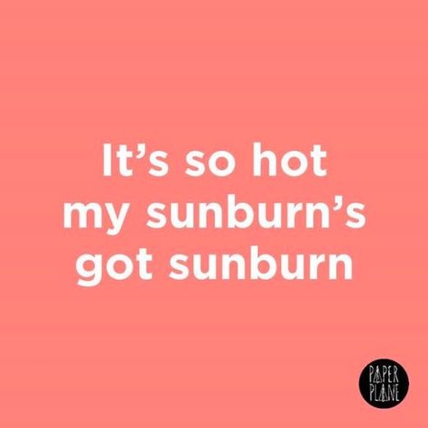 Hot Summer Quotes Funny, Sunburn Quotes, Heat Quotes, Summer Quotes Instagram, Summer Captions, Letterboard Ideas, Theme Presentation, Holiday Quote, Beach Captions