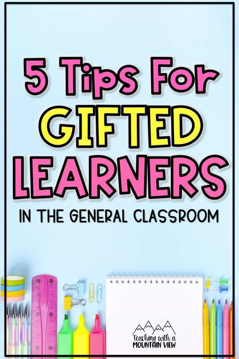 5 classroom tips for enrichment and differentiation for gifted learners, which is just as important as accommodations for struggling learners. Differentiated Lesson Plans, First Grade Gifts, Gifted Learners, Reading Projects, Teaching Third Grade, Classroom Tips, Struggling Students, Student Behavior, Enrichment Activities