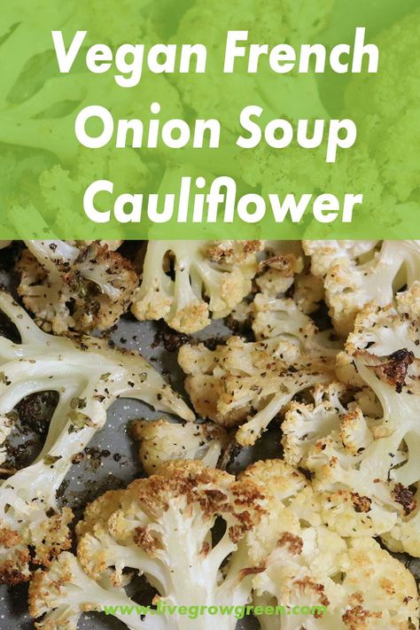 French Onion Cauliflower, Vegan French Onion Soup, Soup Cauliflower, Vegan French, Soup Appetizers, Cauliflower Recipe, Why Vegan, Vegan Sides, Dinner Appetizers