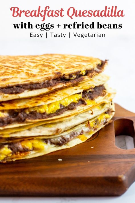 Beans And Eggs, Breakfast Quesadilla Recipes, Meatless Breakfast, Breakfast Beans, Refried Black Beans, Refried Beans Recipe, Breakfast Quesadilla, Breakfast Wraps, Breakfast Tacos