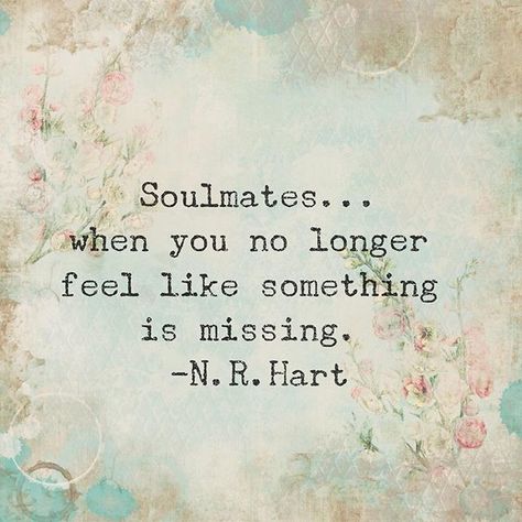 N R Hart, Soulmate Love, Love Psychic, Ready To Receive, A Soulmate, Soul Love Quotes, Something Is Missing, Love Quotes For Him Romantic, Soulmate Love Quotes