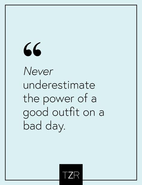 Love this inspirational fashion quote! Fashion Quotes Inspirational, Fashion Quote, Visual Statements, Never Underestimate, Fashion Quotes, Bad Day, A Quote, The Words, A Bad